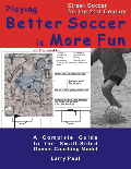 Better Soccer, More Fun