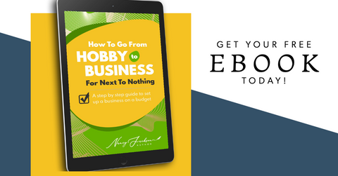 FREE eBook Go From Hobby To Business For Next To Nothing