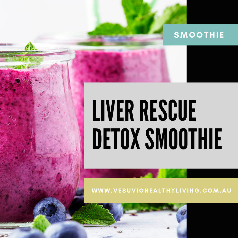 Liver Rescue Detox Smoothie – Vesuvio Healthy Living