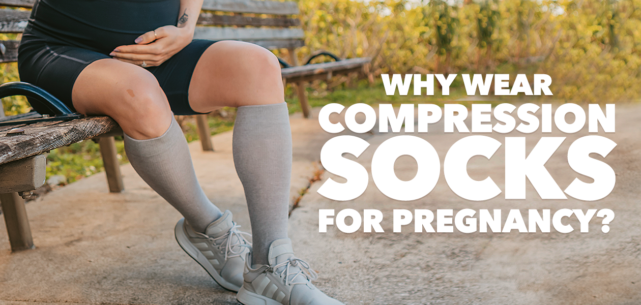 When to Use Compression Socks During Pregnancy: A Step-by-Step