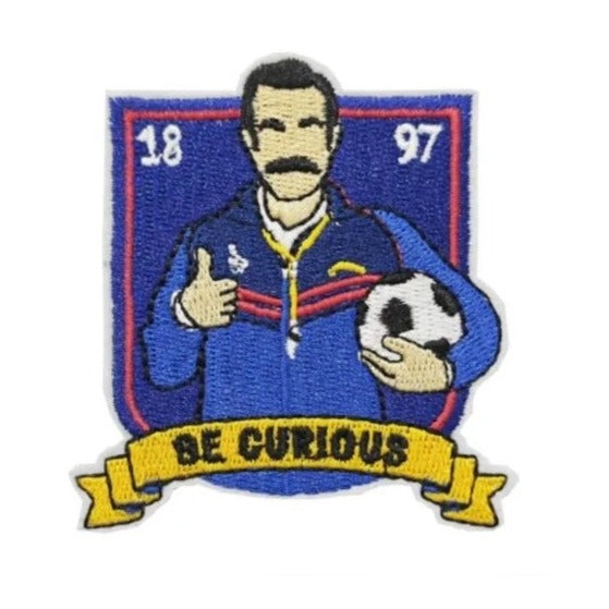 Ted Lasso 'Be Curious' Embroidered Patch