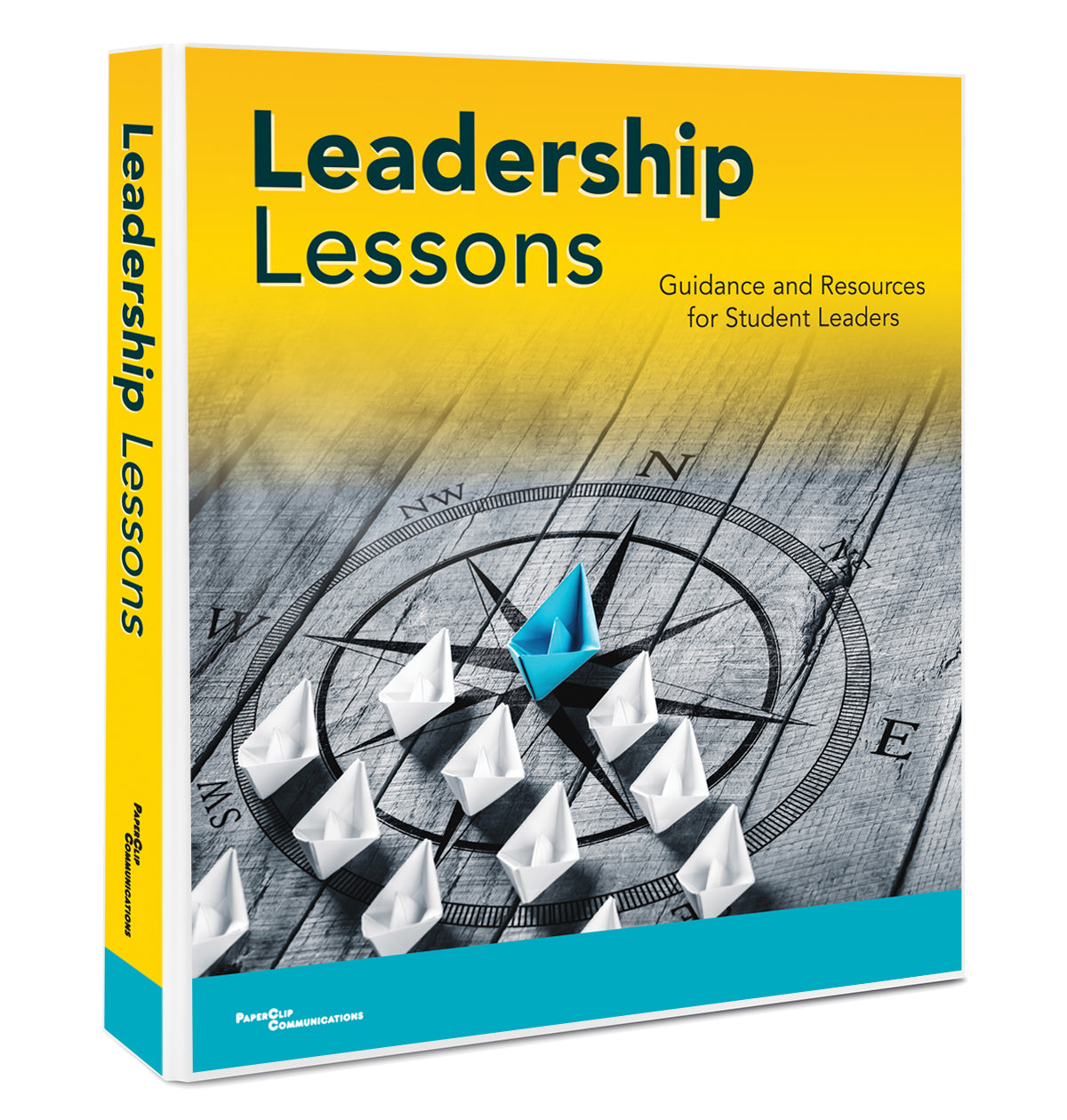 Leadership Lessons: Guidance and Resources for Student Leaders Binder
