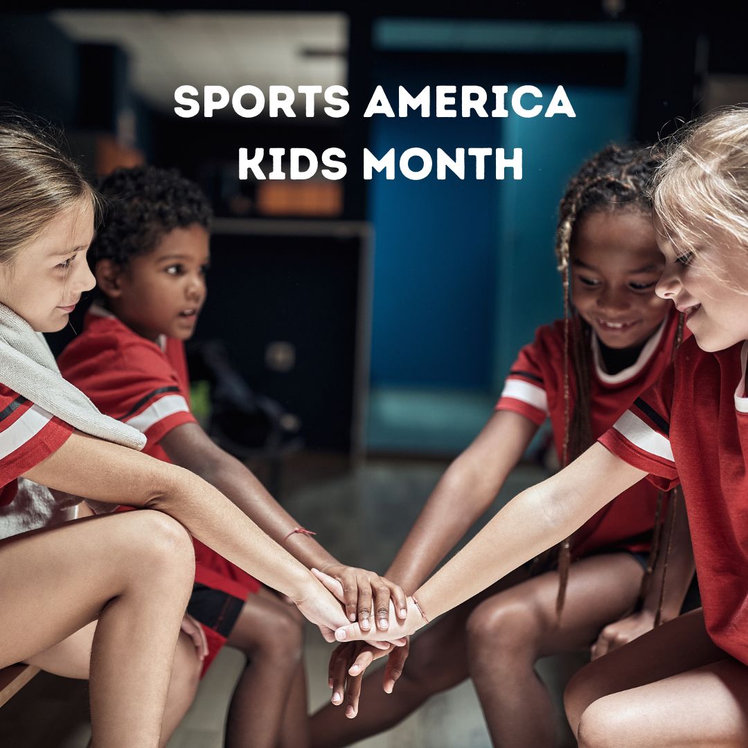 Sports America Kids Month: History, Purpose and Fun Ways to Support the Cause!