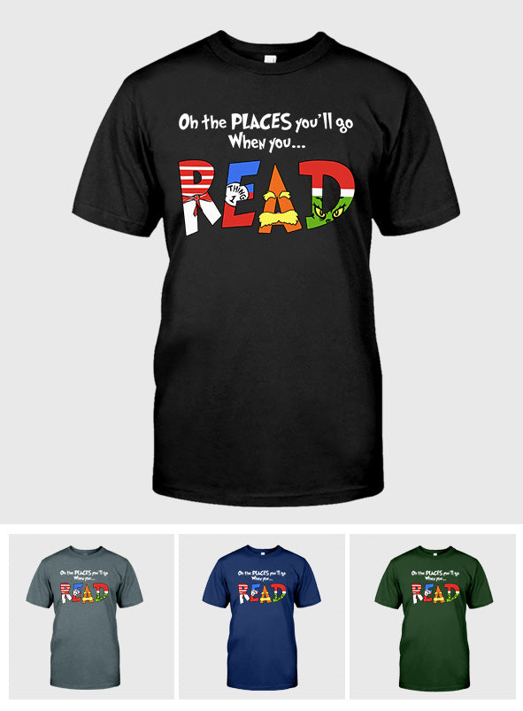 Oh The Place You'll Go - Teacher Of All Things T-shirt And Hoodie