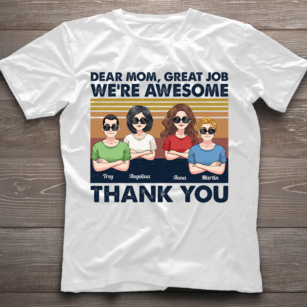 Great Job Mom - Personalized Mother T-shirt And Hoodie