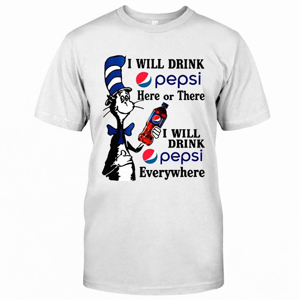 I Will Drink Here Or There Blue Soft Drink T-shirt and Hoodie 0223