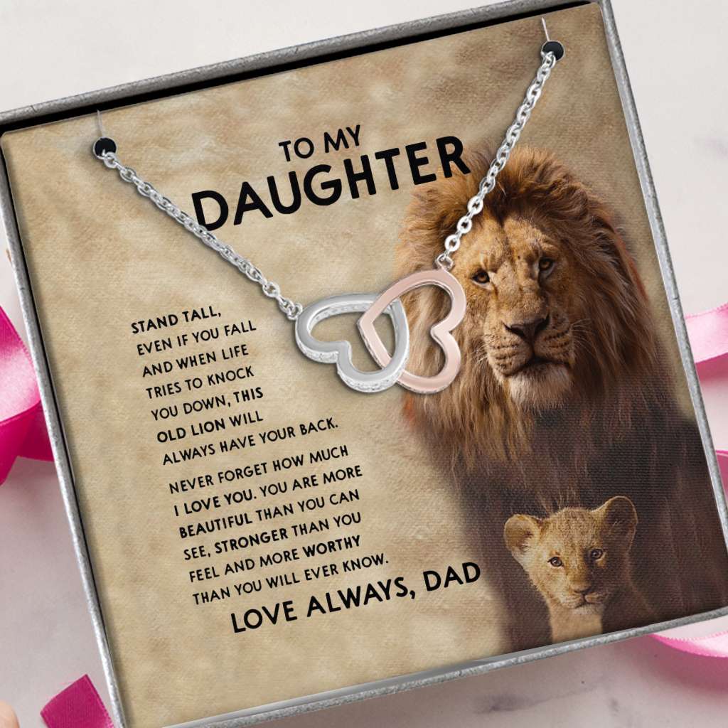 Father Lion Stand Tall Knock Down Back Love Always - Daughter Two Hearts Necklace 0921