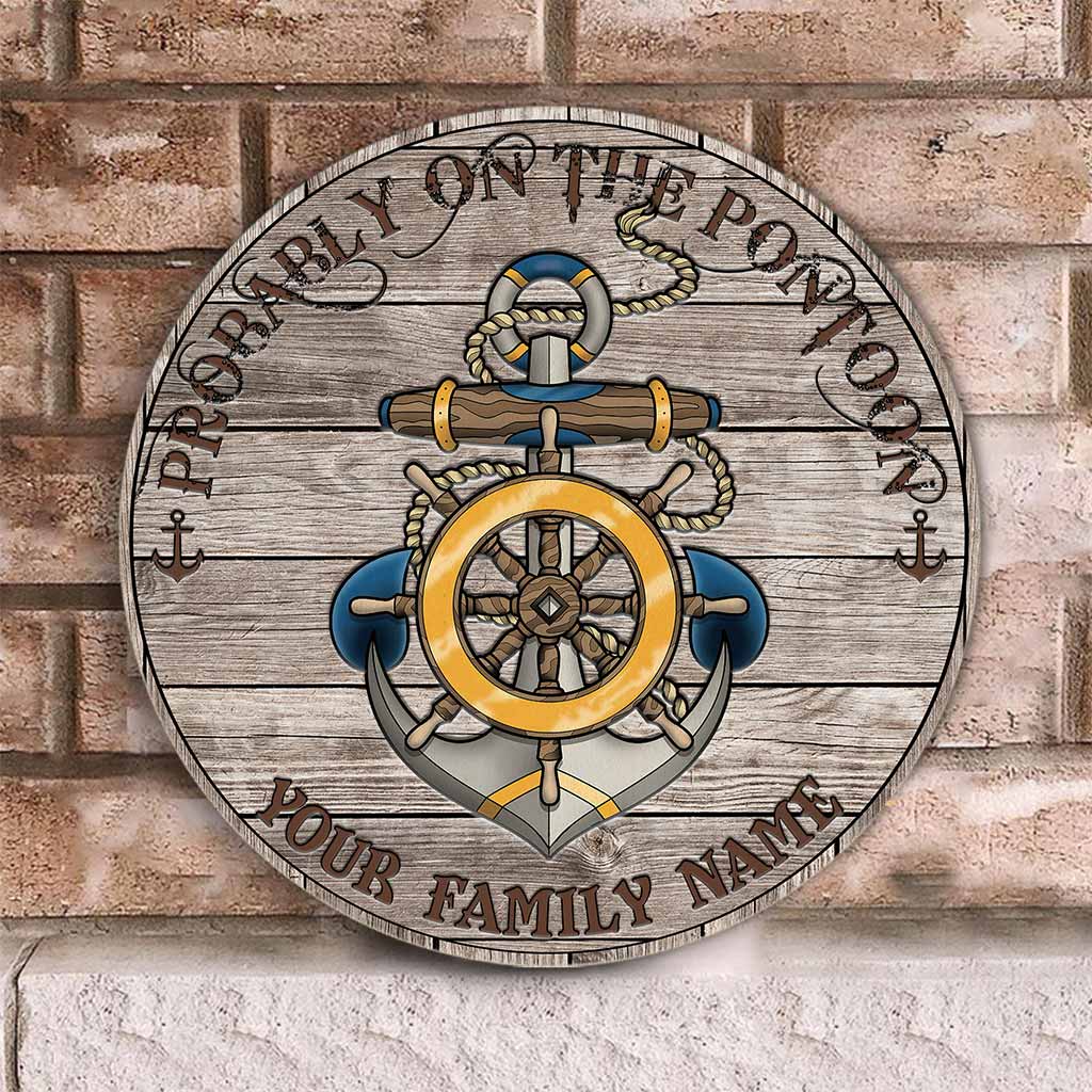 Probably On The Pontoon Personalized Round Wood Sign