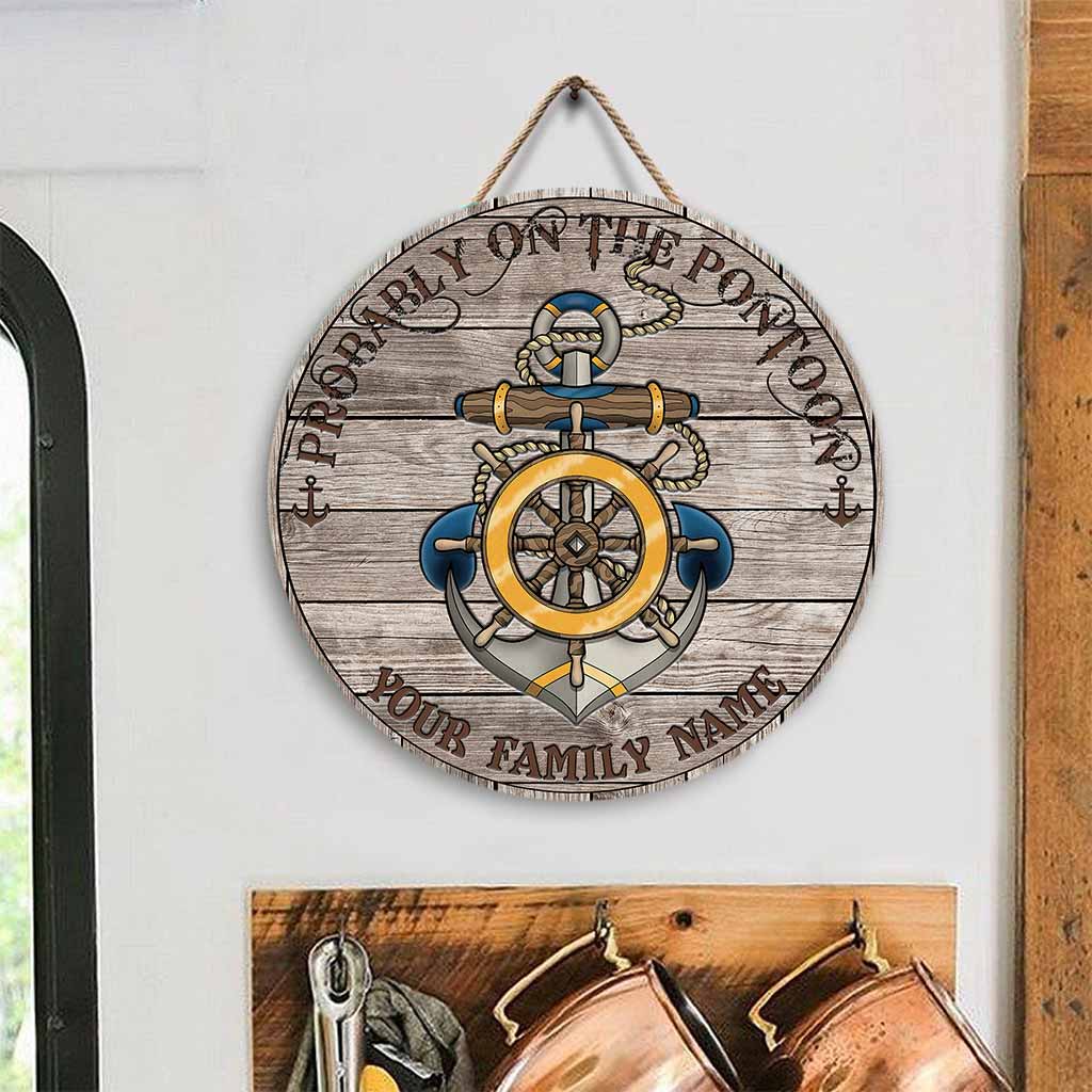 Probably On The Pontoon Personalized Round Wood Sign