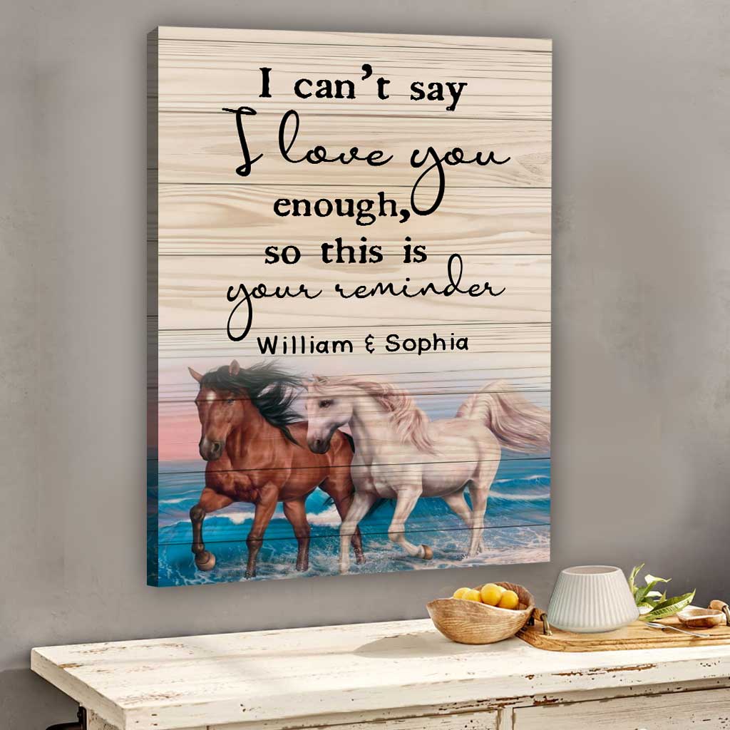 I Can't Say - Personalized Couple Horse Canvas And Poster