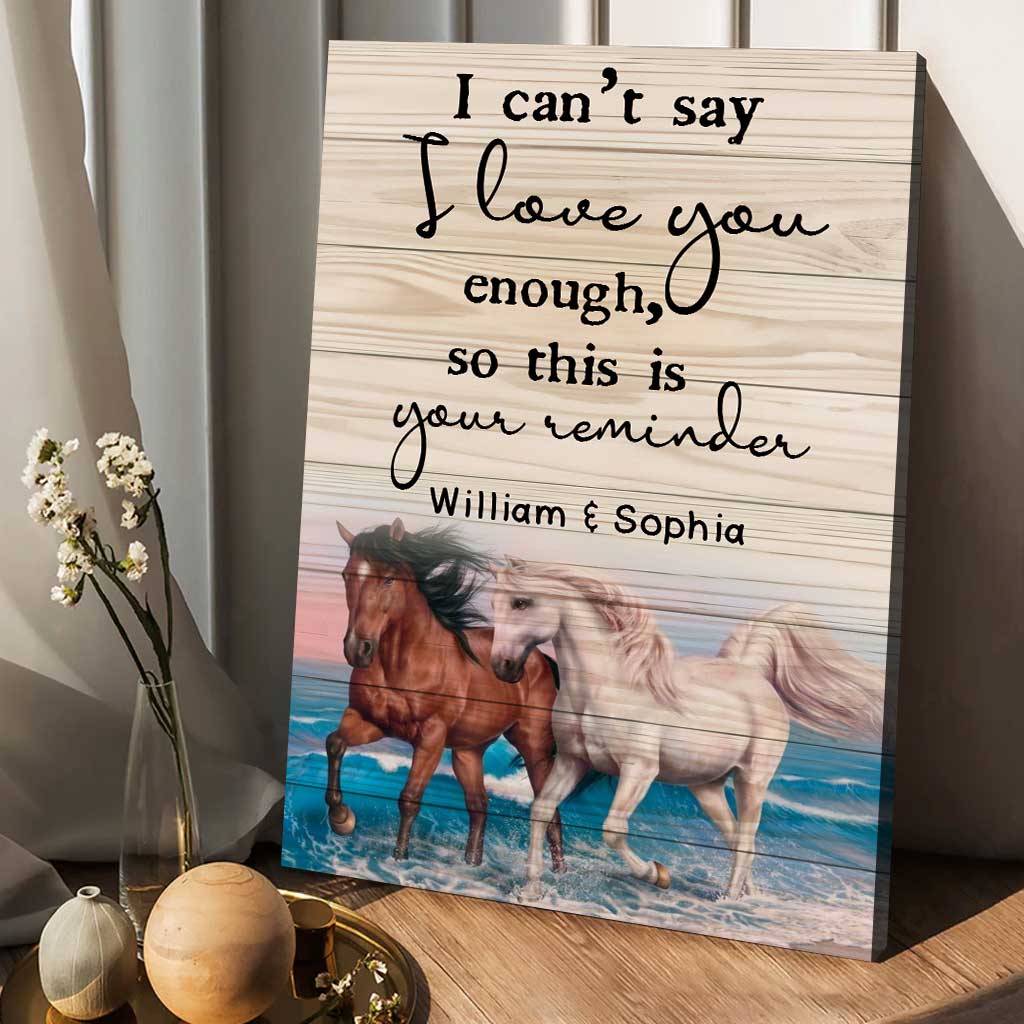 I Can't Say - Personalized Couple Horse Canvas And Poster