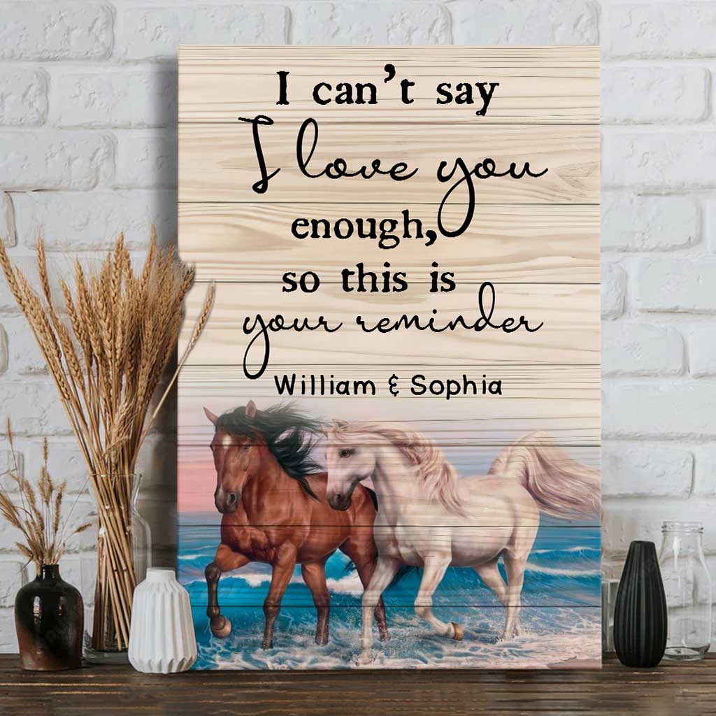 I Can't Say - Personalized Couple Horse Canvas And Poster