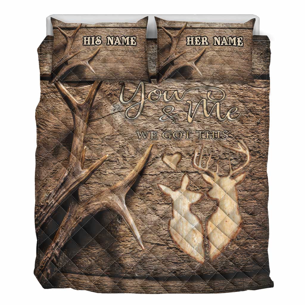 You And Me We Got This - Personalized Couple Hunting Quilt Set