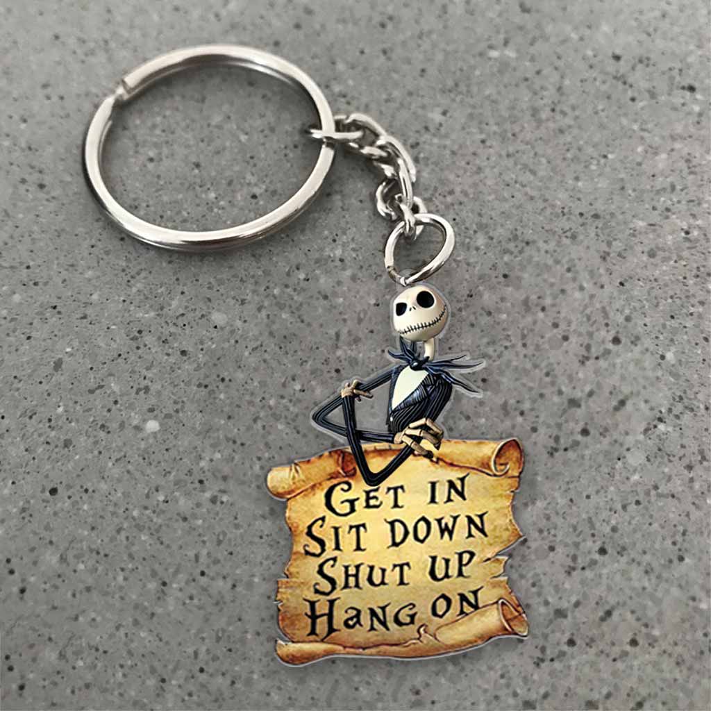 Get In Sit Down Shut Up Hold On - Nightmare Keychain (Printed On Both Sides)