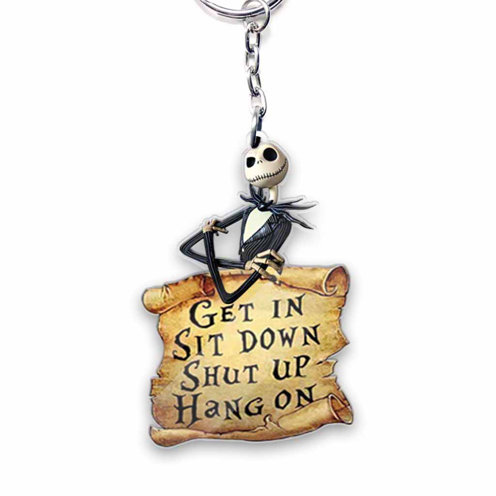 Get In Sit Down Shut Up Hold On - Nightmare Keychain (Printed On Both Sides)