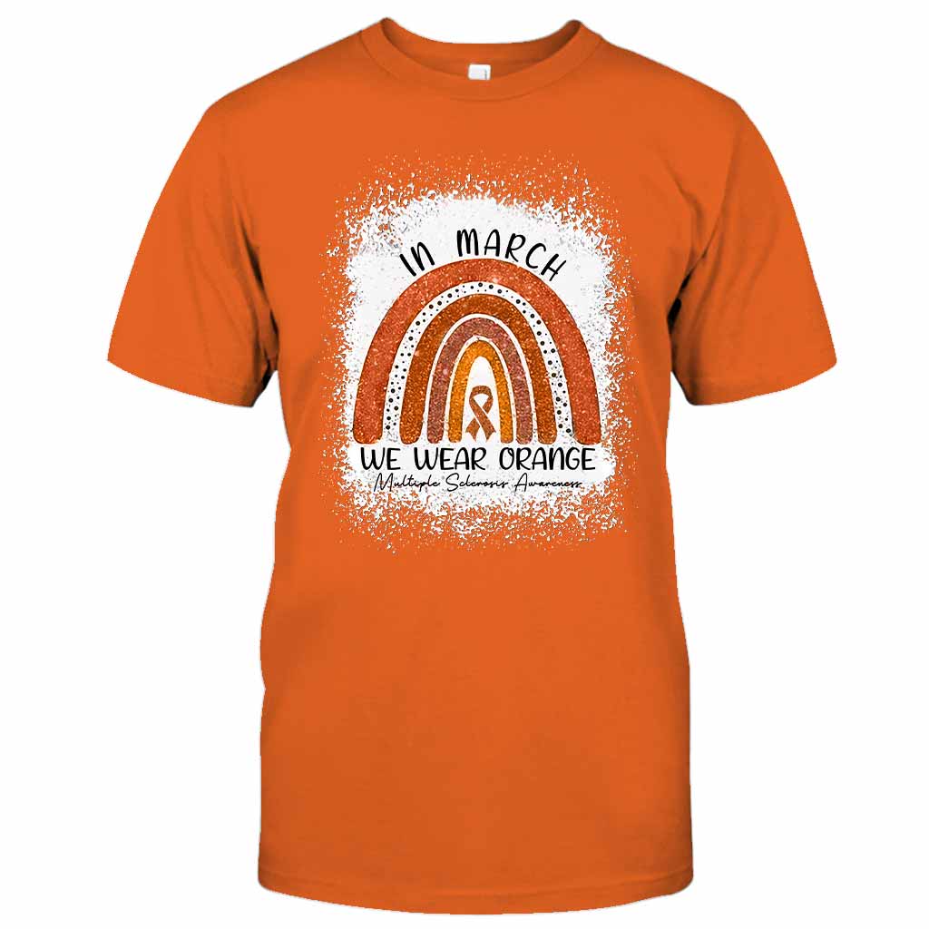 In March We Wear Orange  - Multiple Sclerosis Awareness T-shirt And Hoodie 092021