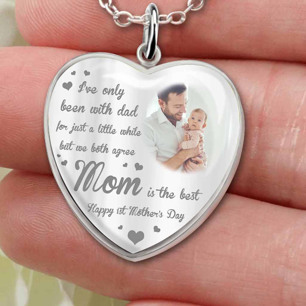 I've Only Been With Dad - Personalized Mother's Day Heart Pendant Necklace