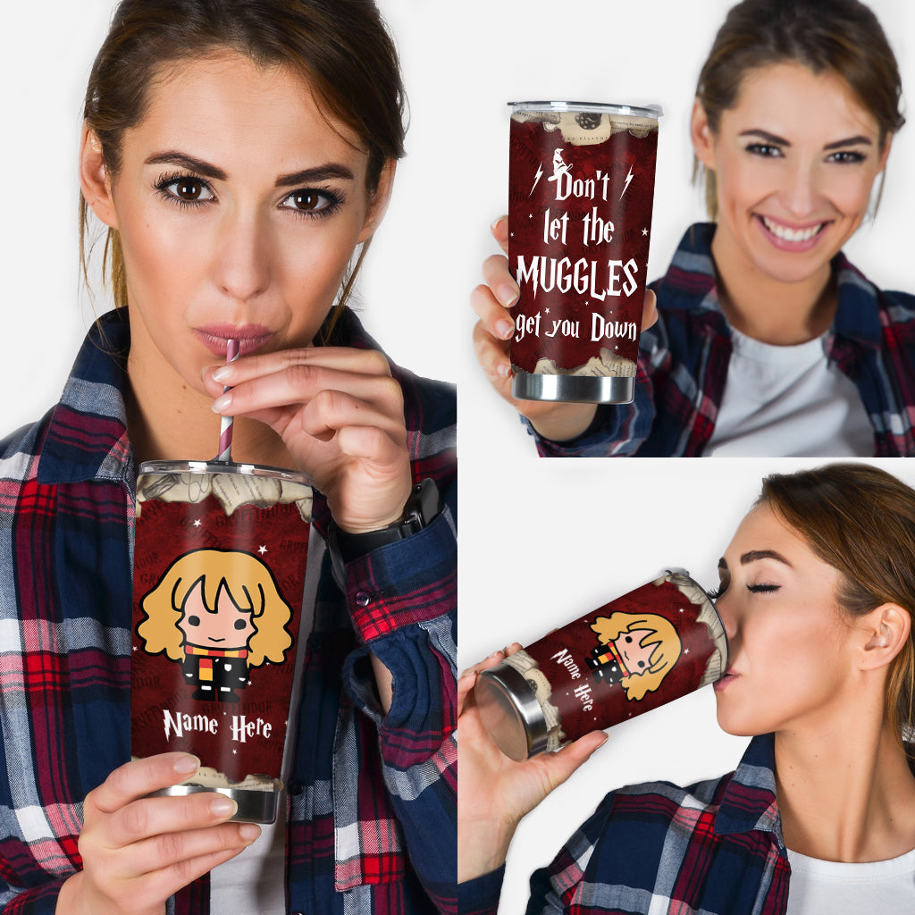 Don't Let The Muggle Let You Down - Personalized The Magic World Tumbler