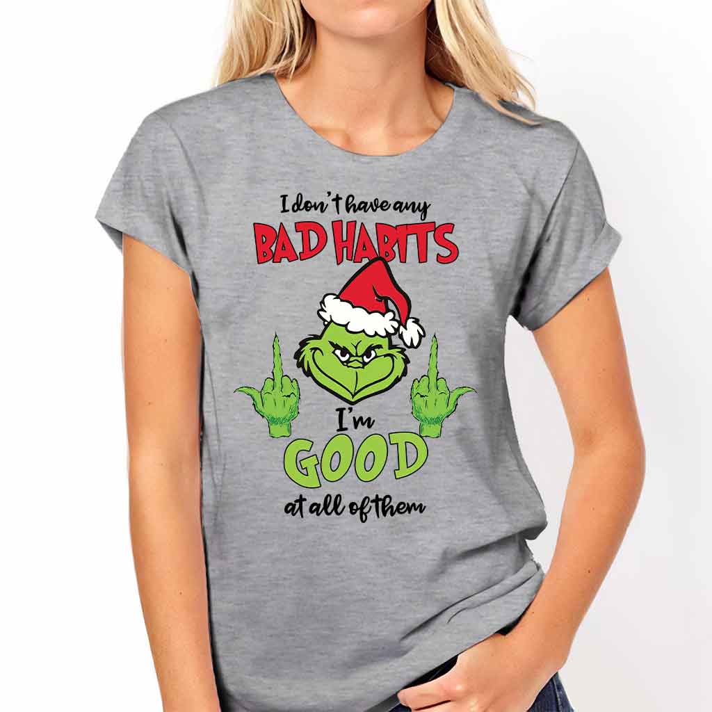 I Don't Have Any Bad Habits - Christmas T-shirt and Hoodie
