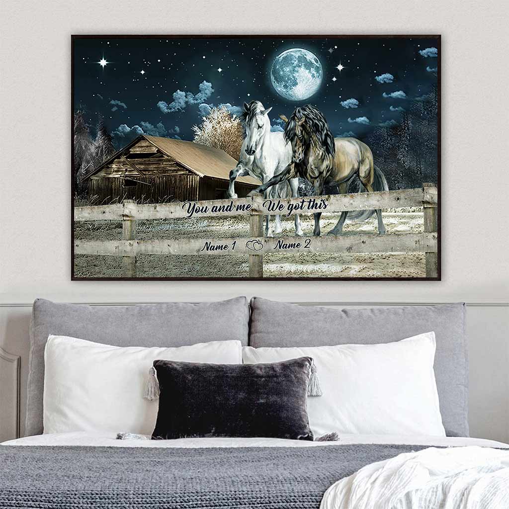 You And Me We Got This - Personalized Couple Horse Poster