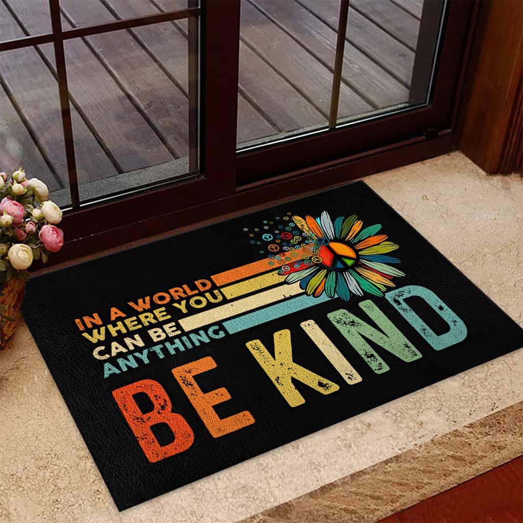 In A World You Can Be Anything Be Kind Hippie Doormat