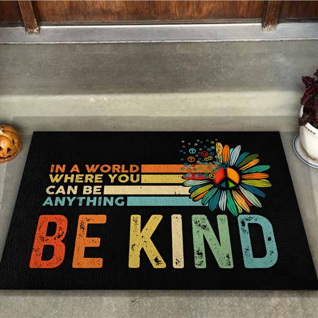 In A World You Can Be Anything Be Kind Hippie Doormat