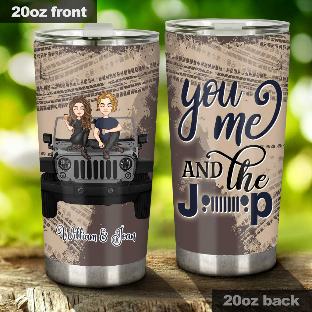You And Me And The Jp - Personalized Couple Car Tumbler
