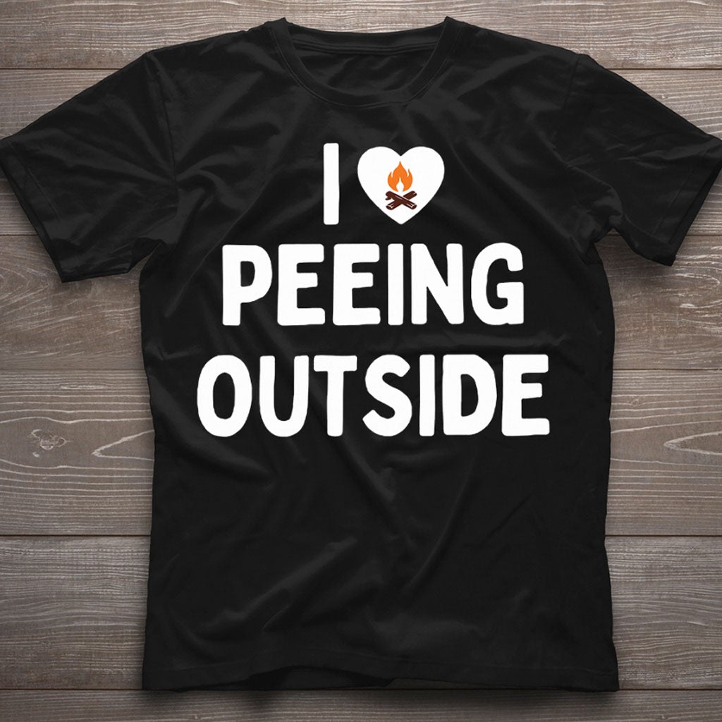 I Love Peeing Outside - Camping T-shirt and Hoodie 112021