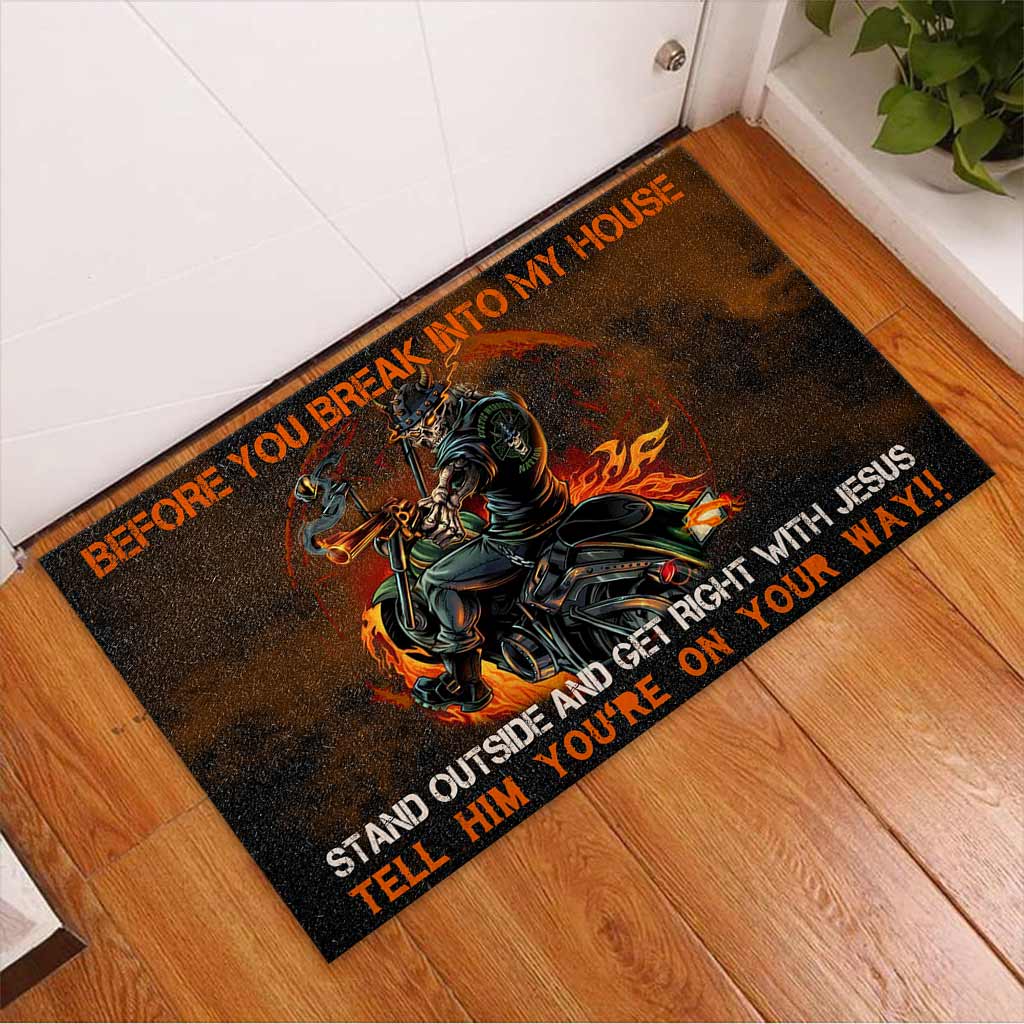 Before You Break Into My House - Biker Doormat