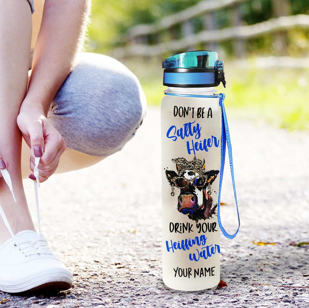 Don't Be A Salty Heifer - Personalized Cow Water Tracker Bottle