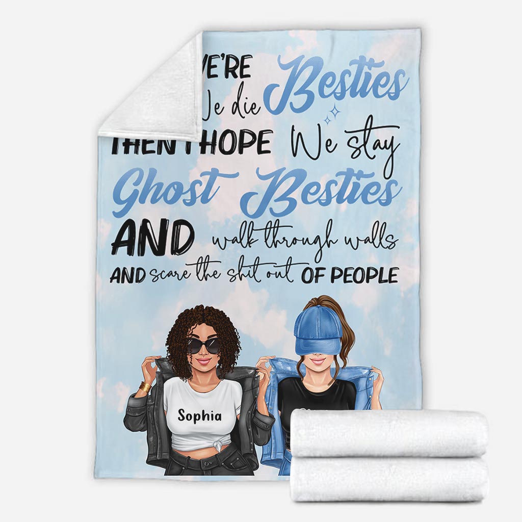 I Hope We're Besties Until We Die - Personalized Bestie Blanket