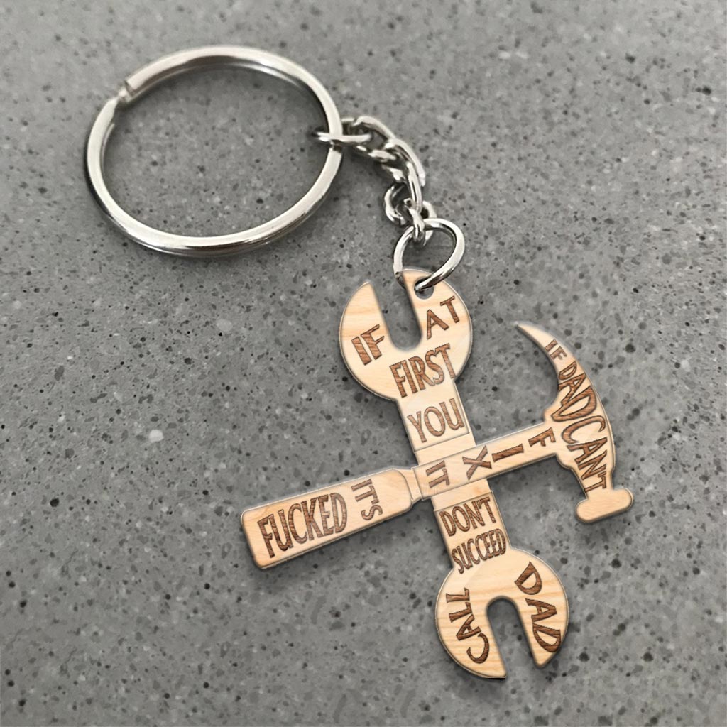 If Dad Can't Fix It It's Fucked - Father's Day Keychain (Printed On Both Sides)