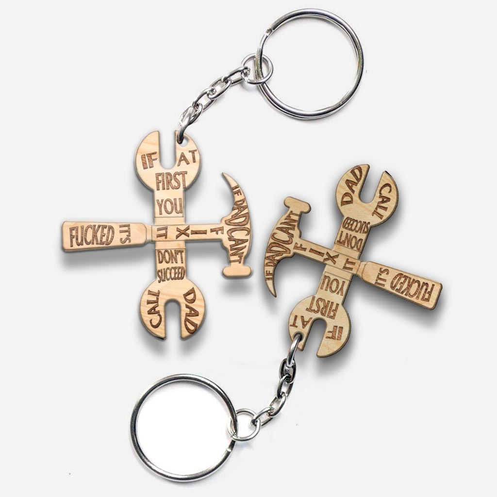 If Dad Can't Fix It It's Fucked - Father's Day Keychain (Printed On Both Sides)