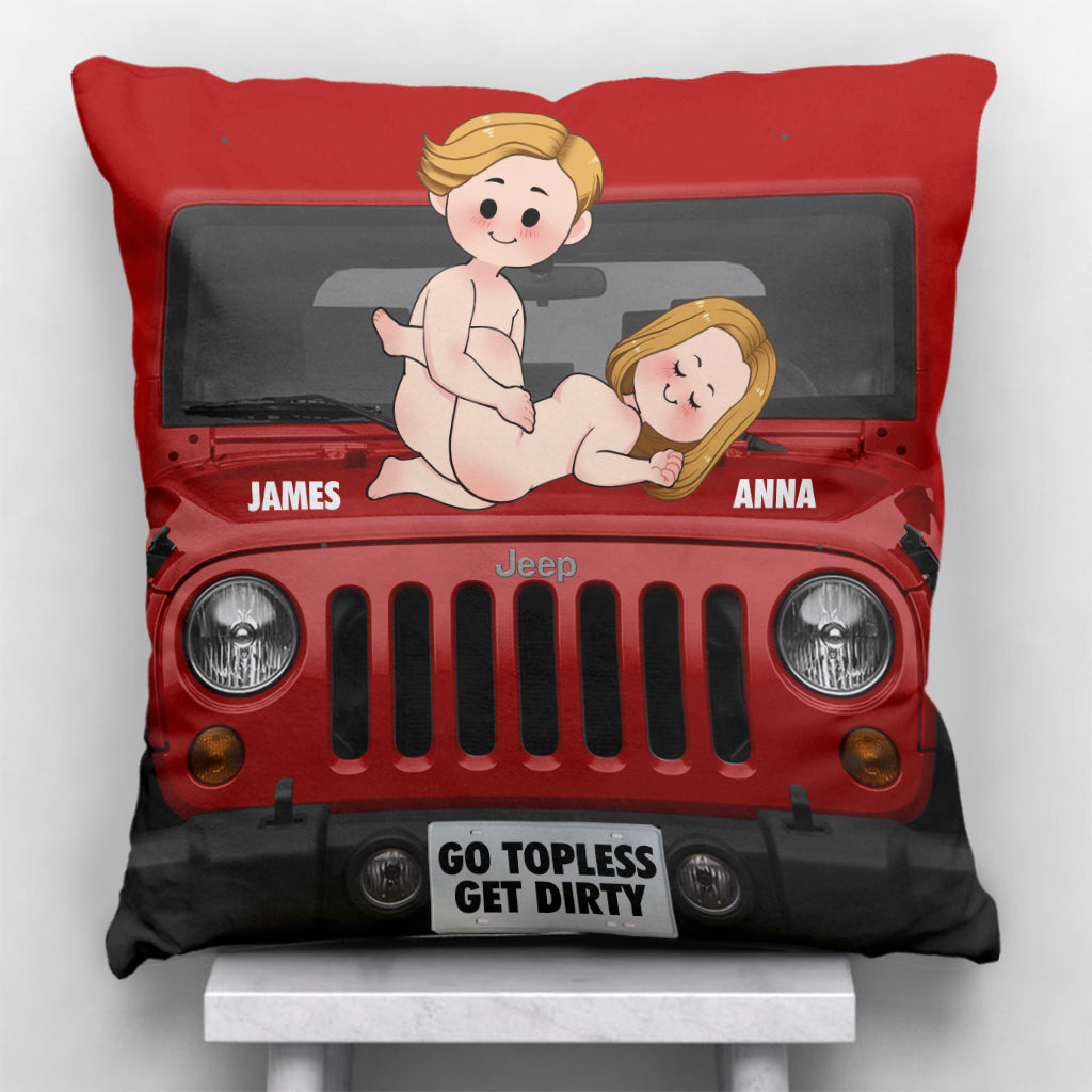 Go Topless Get Dirty - Personalized Car Throw Pillow