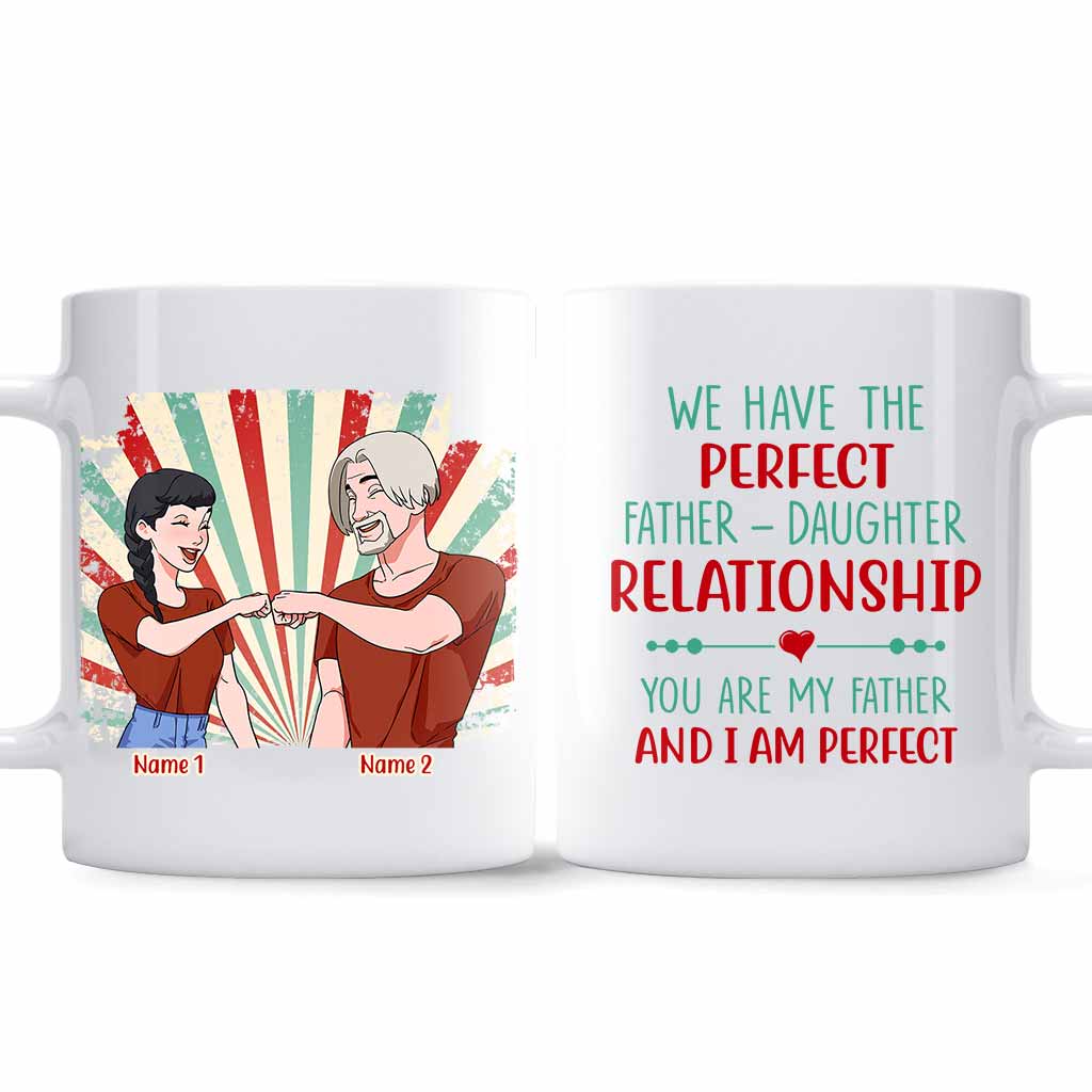 Perfect Relationship - Personalized Father's Day Mug