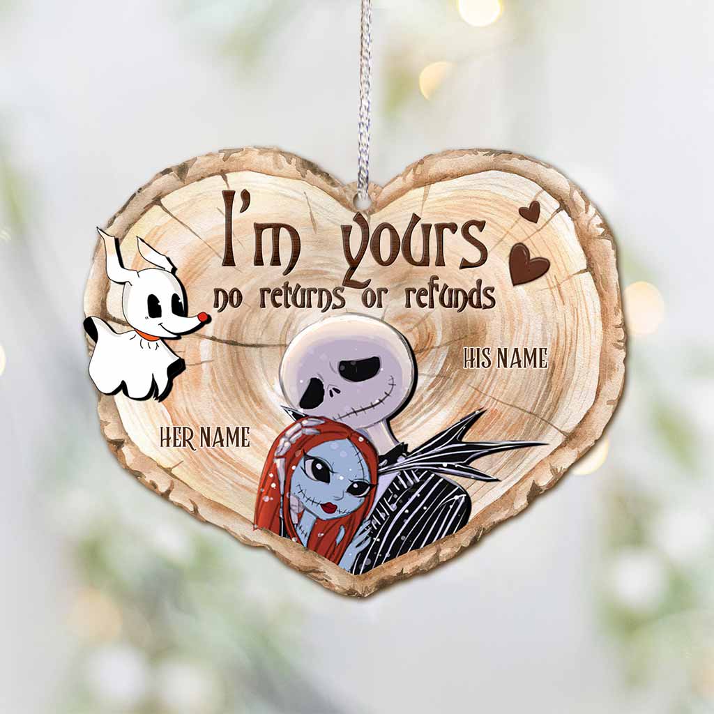 I'm Yours No Returns Or Refunds - Personalized Christmas Nightmare Ornament (Printed On Both Sides)