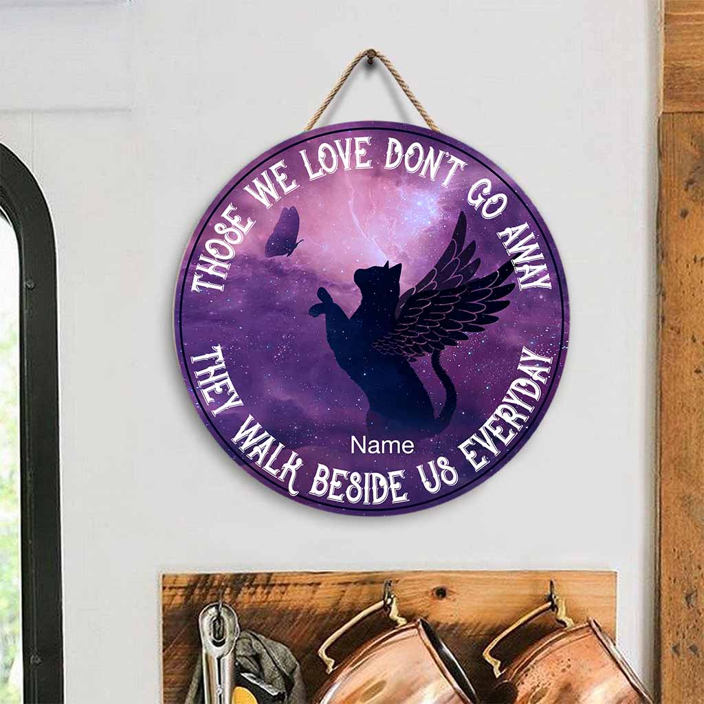 Those We Love Don't Go Away - Cat Round Wood Sign