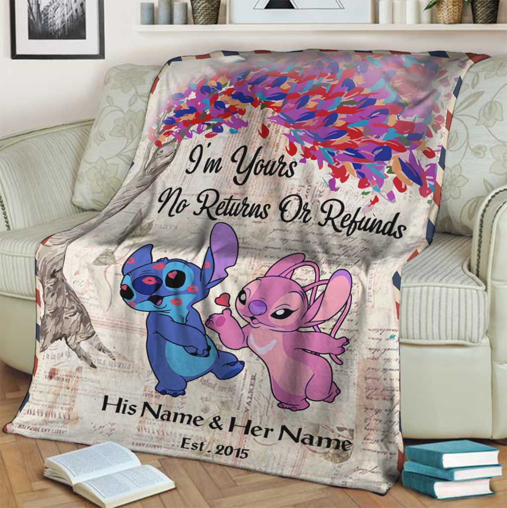 I'm Yours No Returns Or Refunds - Personalized Ohana Blanket