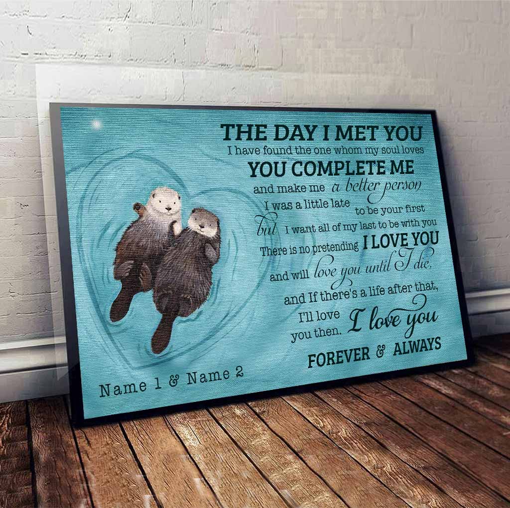 The Day I Met You - Otter Personalized Poster