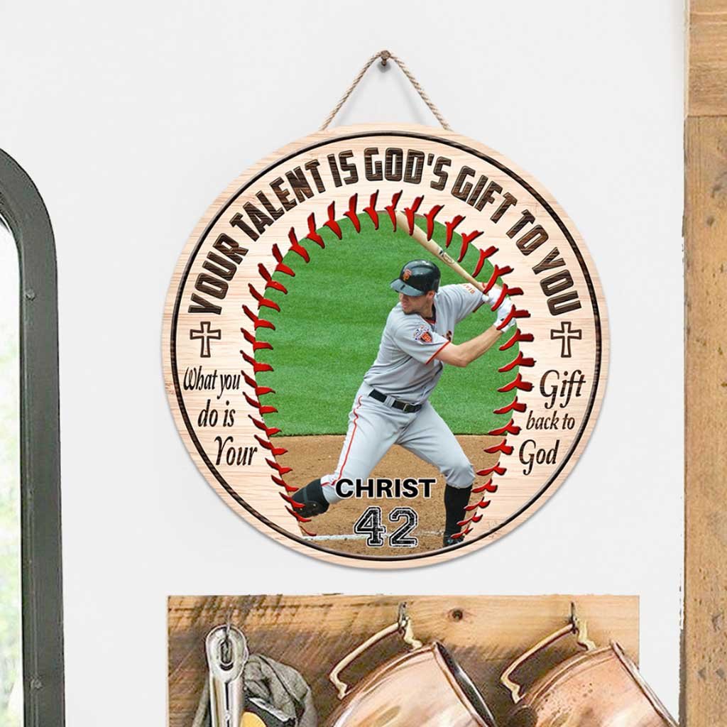 Your Talent Is God's Gift To You - Baseball Personalized Round Wood Sign