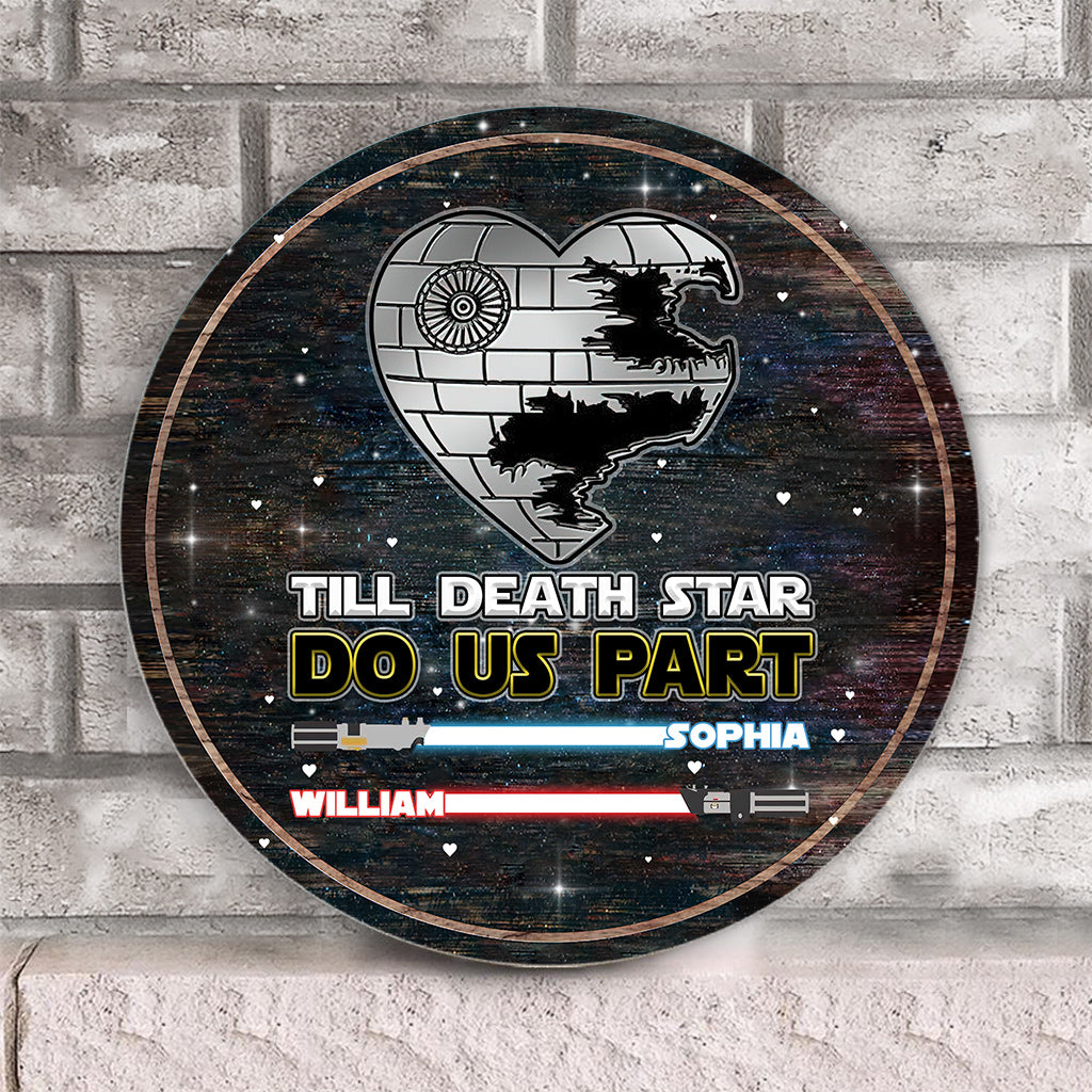 Till Death Star Do Us Part - Personalized Couple The Force Round Wood Sign