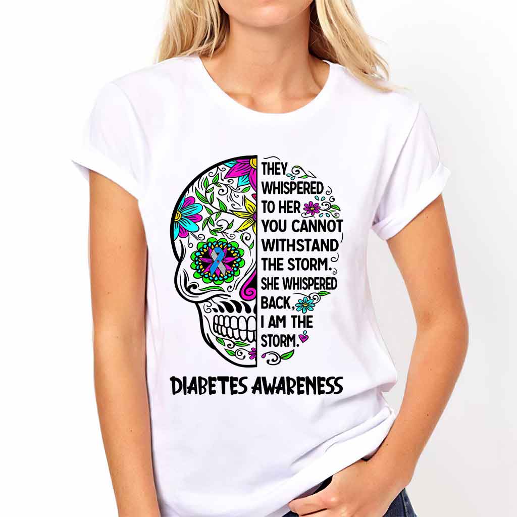They Whispered To Her - Diabetes Awareness T-shirt And Hoodie 082021