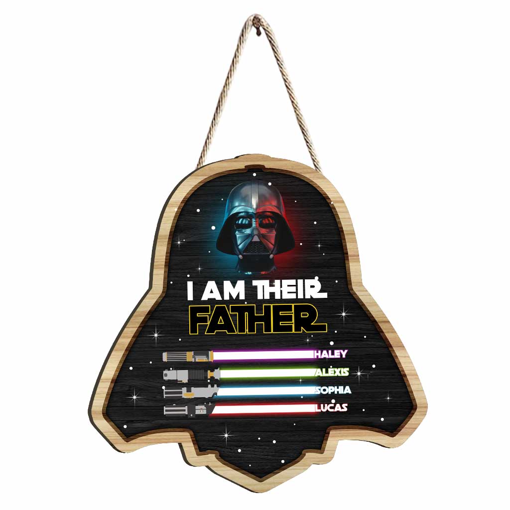 I Am Their Father - Personalized Father's Day Wood Sign