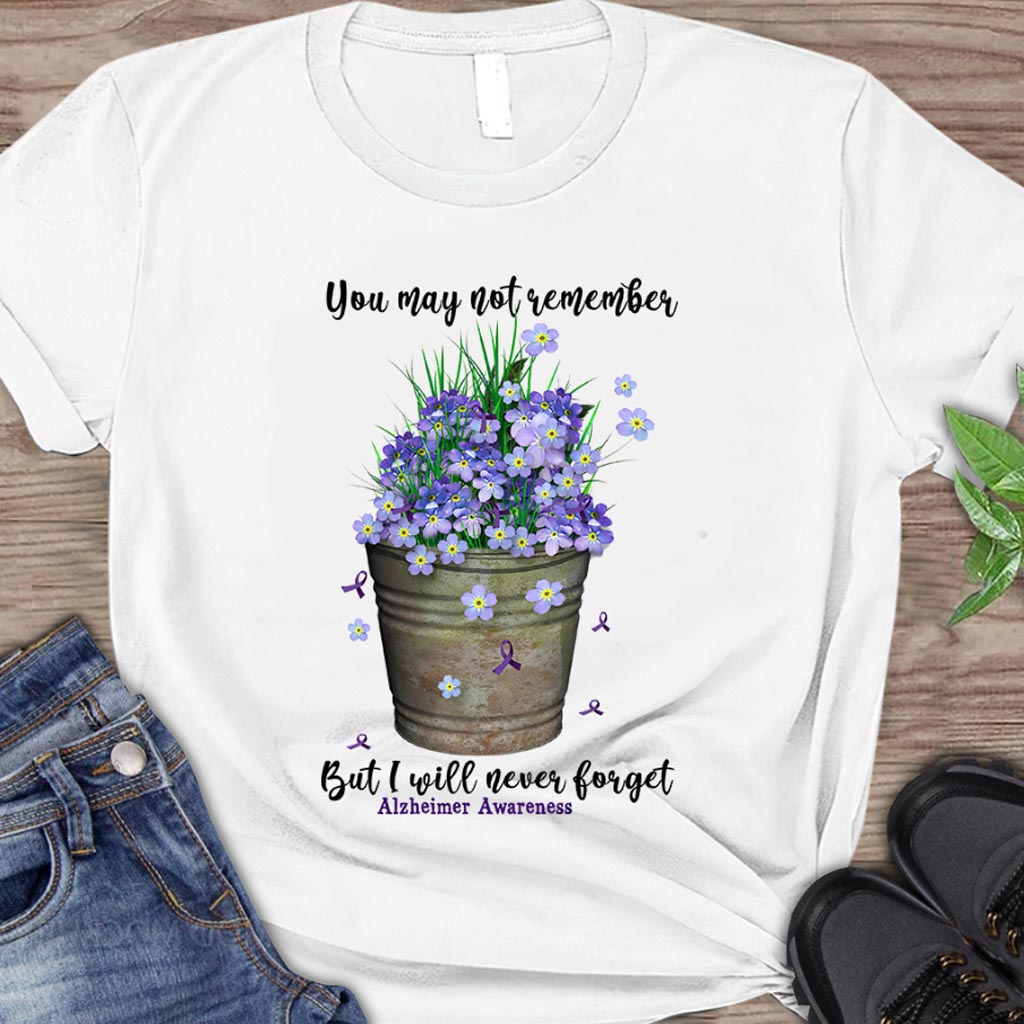 You May Not Remember  - Alzheimer Awareness T-shirt And Hoodie 072021