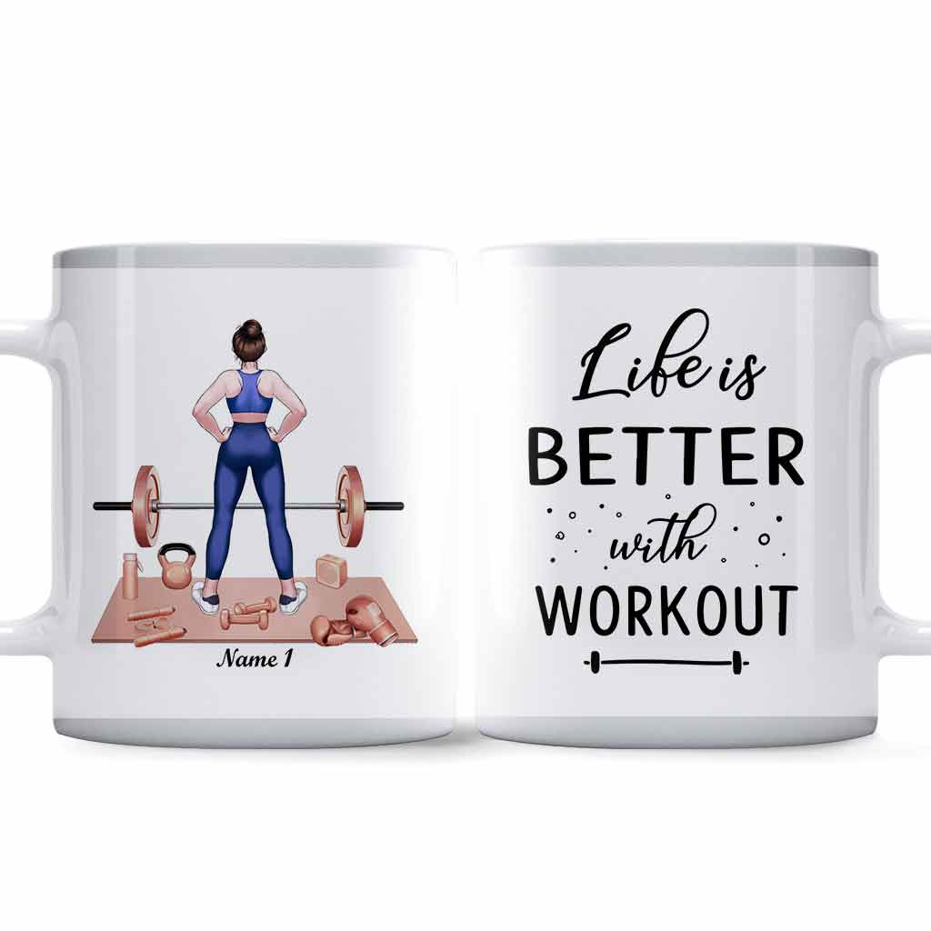 Life Is Better With Workout - Personalized Weightlifting Mug