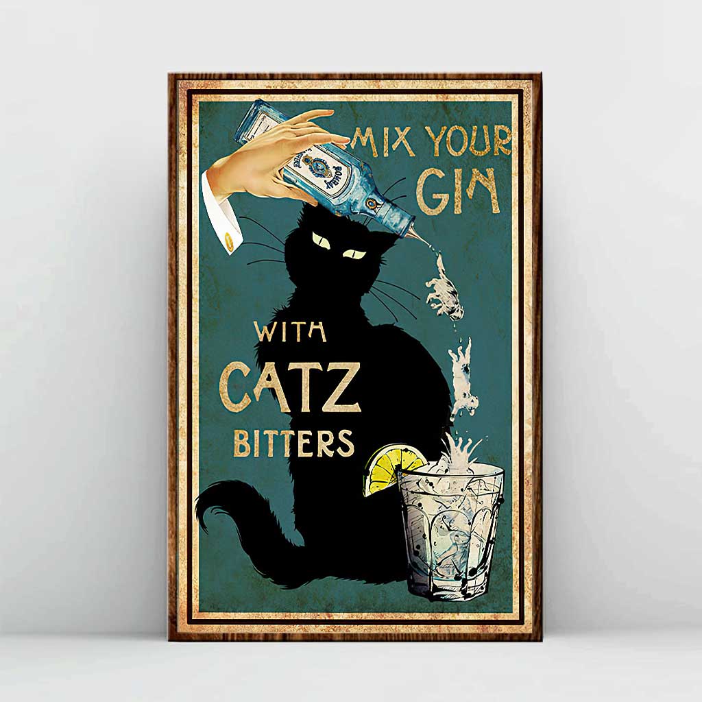 Mix Your Gin With Catz Bitters  - Gin Poster 062021