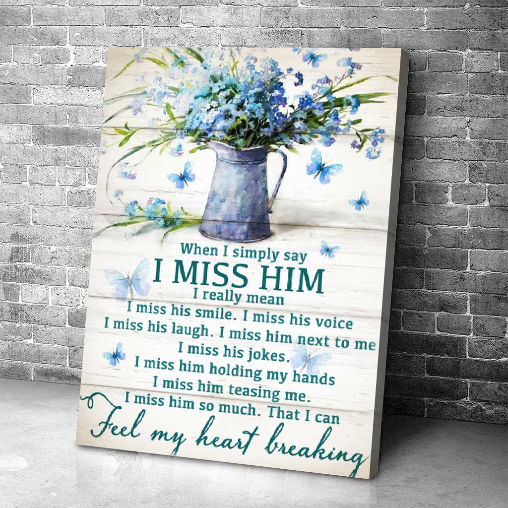 I Miss Him  - Memorial Poster 062021
