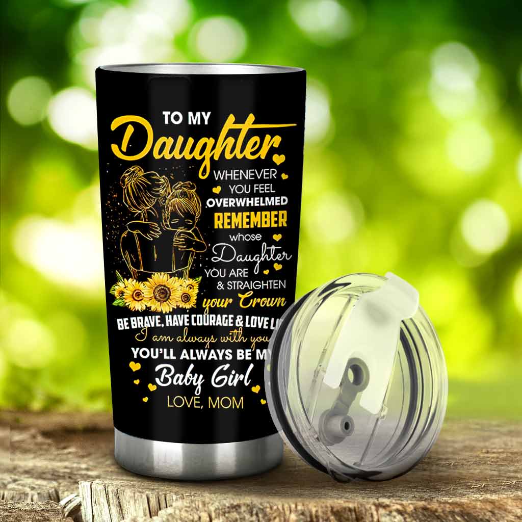 To My Daughter - Sunflower Personalized Tumbler 062021