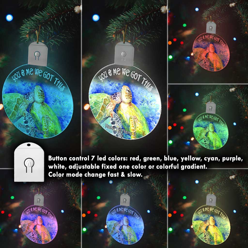 You And Me We Got This - Personalized Christmas Turtle Round Led Acrylic Ornament