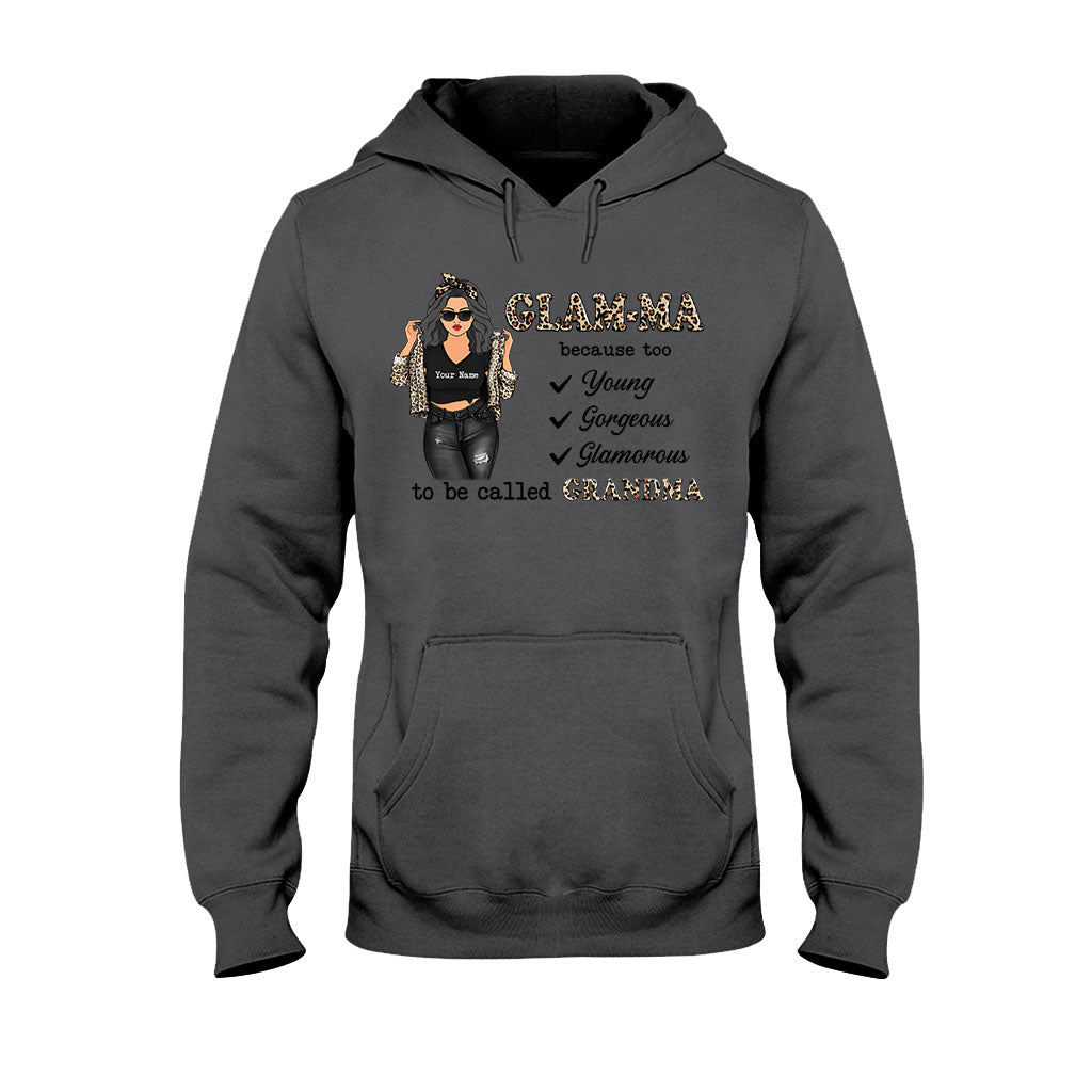 Glamma Too Young Gorgeous Glamorous - Personalized Mother's Day Grandma T-shirt and Hoodie